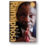 Ramaphosa – Path to Power – Ray Harley – Jonathan Ball Publishers