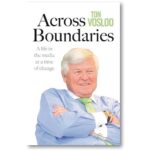 Across Boundaries – A life in the media at a time of change – Ton Vosloo